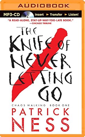 Seller image for The Knife of Never Letting Go (Chaos Walking Series) by Ness, Patrick [MP3 CD ] for sale by booksXpress