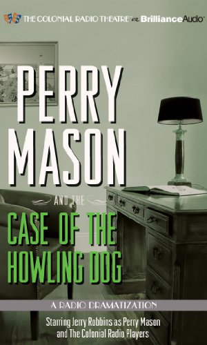 Bild des Verkufers fr Perry Mason and the Case of the Howling Dog: A Radio Dramatization (Perry Mason Series) by Gardner, Erle Stanley, Elliott, M. J. [Audio CD ] zum Verkauf von booksXpress