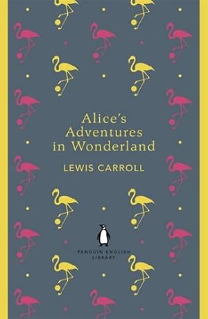 Imagen del vendedor de Penguin English Library Alice's Adventures in Wonderland (The Penguin English Library) by Carroll, Lewis [Paperback ] a la venta por booksXpress