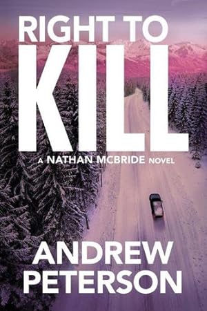 Seller image for Right to Kill (Nathan McBride) by Peterson, Andrew [Paperback ] for sale by booksXpress