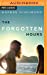 Image du vendeur pour The Forgotten Hours: A Novel [No Binding ] mis en vente par booksXpress