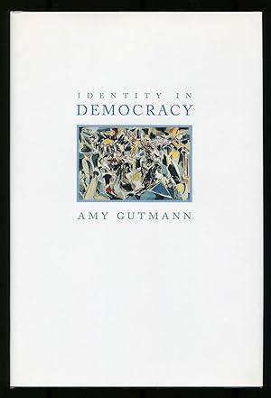 Bild des Verkufers fr Identity in Democracy zum Verkauf von Between the Covers-Rare Books, Inc. ABAA