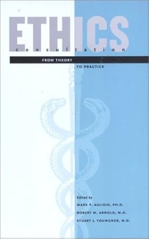 Immagine del venditore per Ethics Consultation: From Theory to Practice [Hardcover ] venduto da booksXpress