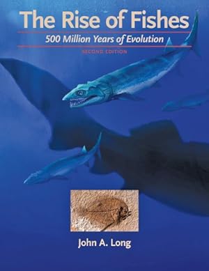 Immagine del venditore per The Rise of Fishes: 500 Million Years of Evolution by Long, John A. [Hardcover ] venduto da booksXpress