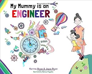 Seller image for My Mummy is an Engineer by Bryan, Kerrine, Bryan, Jason [Paperback ] for sale by booksXpress