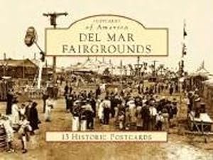 Immagine del venditore per Del Mar Fairgrounds (Postcards of America: California) by Welch, Diane Y., Welch, B. Paul, 22nd District Agricultural Association [Card Book ] venduto da booksXpress