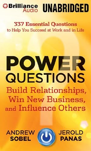 Bild des Verkufers fr Power Questions: Build Relationships, Win New Business, and Influence Others [No Binding ] zum Verkauf von booksXpress