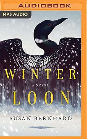 Immagine del venditore per Winter Loon: A Novel by Bernhard, Susan [MP3 CD ] venduto da booksXpress