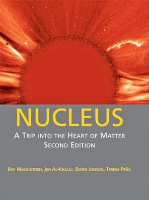 Seller image for Nucleus: A Trip into the Heart of Matter [Hardcover ] for sale by booksXpress
