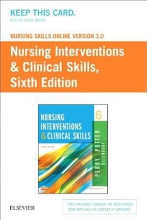 Seller image for Nursing Skills Online Version 3.0 for Nursing Interventions & Clinical Skills (Access Code) by Perry RN EdD FAAN, Anne Griffin, Potter RN MSN PhD FAAN, Patricia A., Elkin RN MSN IBCLC, Martha Keene [Printed Access Code ] for sale by booksXpress