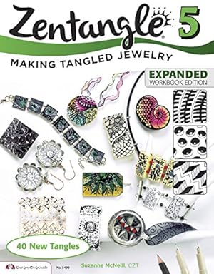 Bild des Verkufers fr Zentangle 5, Expanded Workbbook Edition: Making Tangled Jewelry by McNeill CZT, Suzanne [Paperback ] zum Verkauf von booksXpress