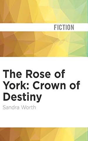 Bild des Verkufers fr The Rose of York: Crown of Destiny by Worth, Sandra [Audio CD ] zum Verkauf von booksXpress