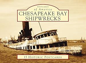 Image du vendeur pour Chesapeake Bay Shipwrecks (Postcards of America) by Cogar, William B. [Ring-bound ] mis en vente par booksXpress