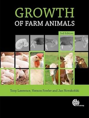 Immagine del venditore per Growth of Farm Animals by Fowler, Vernon R., Lawrence, Tony L. J., Novakofski, Jan E. [Paperback ] venduto da booksXpress