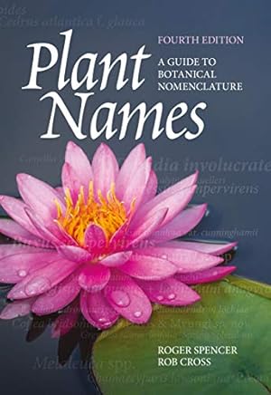 Seller image for Plant Names: A Guide to Botanical Nomenclature by Spencer, Roger, Cross, Rob [Paperback ] for sale by booksXpress