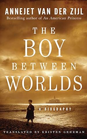Bild des Verkufers fr The Boy Between Worlds: A Biography by Zijl, Annejet van der [Audio CD ] zum Verkauf von booksXpress