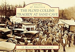 Seller image for Floyd Collins Tragedy at Sand Cave, The (Postcards of America) by Benton, John, Napper, Bill, Thompson, Bob [Card Book ] for sale by booksXpress