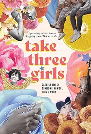 Seller image for Take Three Girls by Crowley, Cath, Howell, Simmone, Wood, Fiona [Paperback ] for sale by booksXpress