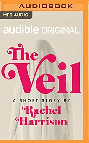 Seller image for The Veil (Audible Original Stories) by Harrison, Rachel [Audio CD ] for sale by booksXpress
