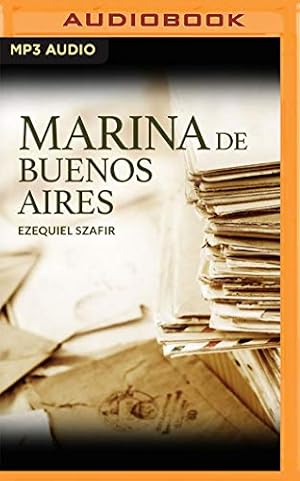 Immagine del venditore per Marina de Buenos Aires (Narraci ³n en Castellano) by Szafir, Ezequiel [Audio CD ] venduto da booksXpress