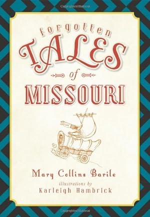 Seller image for Forgotten Tales of Missouri by Barile, Mary Collins [Paperback ] for sale by booksXpress