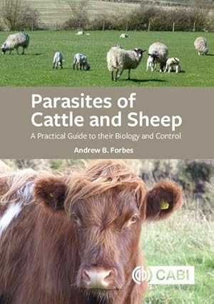 Bild des Verkufers fr Parasites of Cattle and Sheep: A Practical Guide to their Biology and Control [Soft Cover ] zum Verkauf von booksXpress