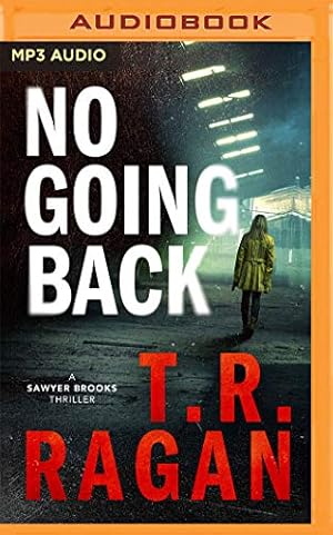 Seller image for No Going Back (Sawyer Brooks, 3) by Ragan, T.R. [Audio CD ] for sale by booksXpress