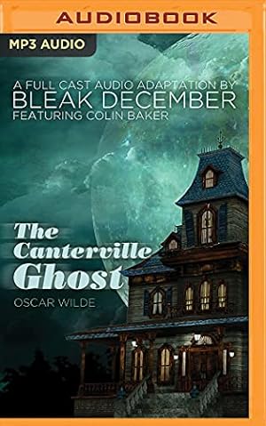 Seller image for The Canterville Ghost: A Full-Cast Audio Drama by December, Bleak, Wilde, Oscar [MP3 CD ] for sale by booksXpress