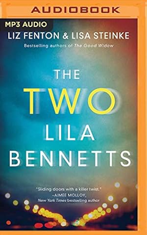 Seller image for The Two Lila Bennetts by Fenton, Liz, Steinke, Lisa [Audio CD ] for sale by booksXpress