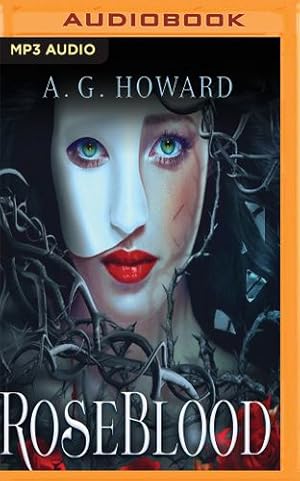 Seller image for RoseBlood (Haunted Hearts Legacy) by Howard, A. G. [MP3 CD ] for sale by booksXpress