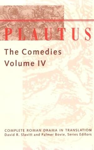 Immagine del venditore per Plautus: The Comedies (Complete Roman Drama in Translation) (Volume 4) [Paperback ] venduto da booksXpress