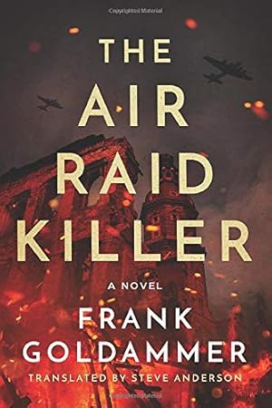 Seller image for The Air Raid Killer (Max Heller, Dresden Detective) by Goldammer, Frank [Paperback ] for sale by booksXpress