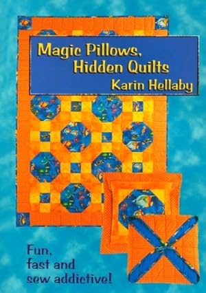 Imagen del vendedor de Magic Pillows, Hidden Quilts by Karin Hellaby [Paperback ] a la venta por booksXpress