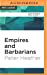 Image du vendeur pour Empires and Barbarians: The Fall of Rome and the Birth of Europe [No Binding ] mis en vente par booksXpress