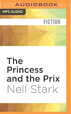 Imagen del vendedor de The Princess and the Prix by Stark, Nell [MP3 CD ] a la venta por booksXpress