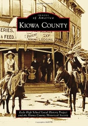 Imagen del vendedor de Kiowa County (Images of America) by Eads High School Local History Project, Kiowa County Historical Society [Paperback ] a la venta por booksXpress