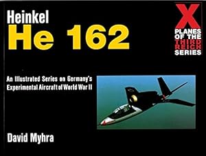 Bild des Verkufers fr Heinkel He 162: (X Planes of the Third Reich) by David Myhra [Paperback ] zum Verkauf von booksXpress