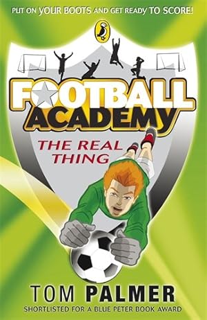 Seller image for Football Academy: The Real Thing by Palmer, Tom [Paperback ] for sale by booksXpress