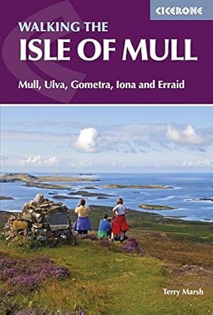 Seller image for The Isle of Mull: Mull, Ulva, Gometra, Iona and Erraid by Terry Marsh [Paperback ] for sale by booksXpress