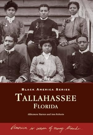 Imagen del vendedor de Tallahassee (FL) (Black America) by Barnes, Althemese, Roberts, Ann [Paperback ] a la venta por booksXpress