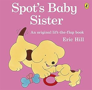 Seller image for Spot's Baby Sister [Soft Cover ] for sale by booksXpress