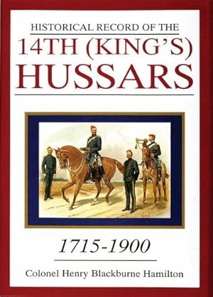 Seller image for Historical Record of the 14th (King's) Hussars: 1715-1900 (Schiffer Military History) by Col. Henry Blackburne Hamilton [Hardcover ] for sale by booksXpress