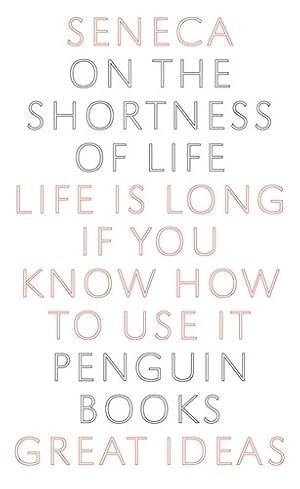 Imagen del vendedor de Great Ideas On the Shortness of Life (Penguin Great Ideas) by Seneca [Mass Market Paperback ] a la venta por booksXpress