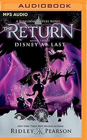 Image du vendeur pour Kingdom Keepers: The Return Book Three Disney at Last by Pearson, Ridley [MP3 CD ] mis en vente par booksXpress