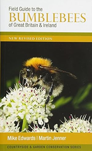 Immagine del venditore per Field Guide to the Bumblebees of Great Britain and Ireland: New Revised Edition by Edwards, Mike [Paperback ] venduto da booksXpress