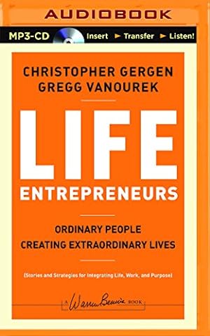 Imagen del vendedor de Life Entrepreneurs: Ordinary People Creating Extraordinary Lives by Vanourek, Gregg, Gergen, Christopher [MP3 CD ] a la venta por booksXpress