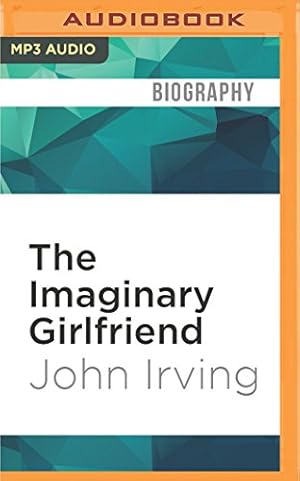 Imagen del vendedor de The Imaginary Girlfriend by Irving, John [MP3 CD ] a la venta por booksXpress