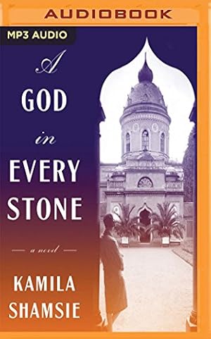 Seller image for A God in Every Stone by Shamsie, Kamila [MP3 CD ] for sale by booksXpress