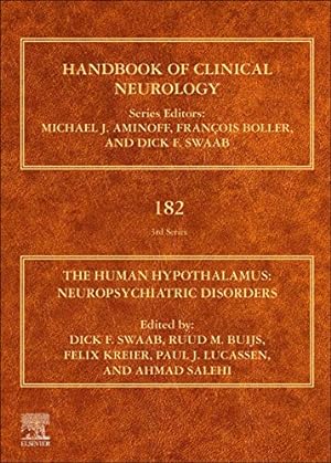Immagine del venditore per The Human Hypothalamus: Neuropsychiatric Disorders (Volume 182) (Handbook of Clinical Neurology, Volume 182) [Hardcover ] venduto da booksXpress