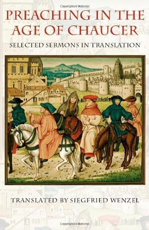 Bild des Verkufers fr Preaching in the Age of Chaucer: Selected Sermons in Translation (Medieval Texts in Translation) [Paperback ] zum Verkauf von booksXpress